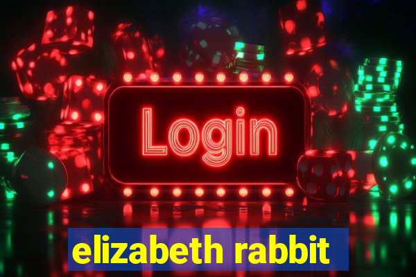 elizabeth rabbit